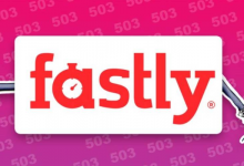 搞瘫全球大半个互联网,Fastly是何方神圣?-边缘云
